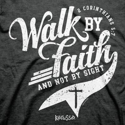 Walk By Faith - Adult T