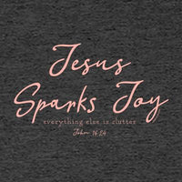 Jesus Sparks Joy - Adult T